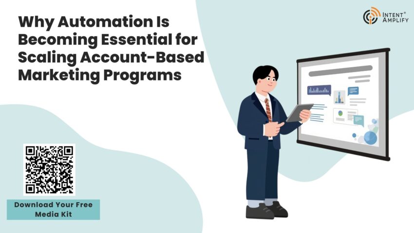 Why Automation Is Becoming Essential for Scaling Account Based Marketing Programs