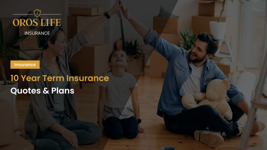 10 Year Term Insurance Quotes Plans