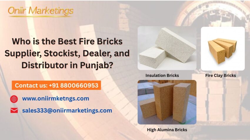 Who is the Best Fire Bricks Supplier Stockist Dealer and Distributor in Punjab