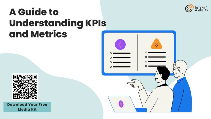A Guide to Understanding KPIs and Metrics