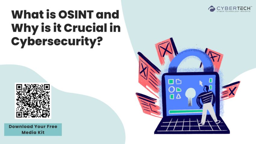 What is OSINT and Why is it Crucial in Cybersecurity
