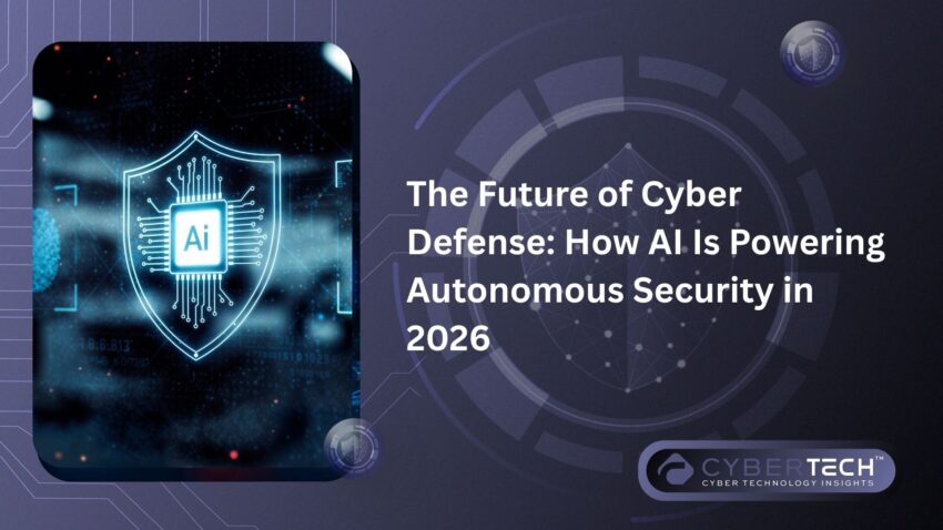 The Future of Cyber Defense How AI Is Powering Autonomous Security in 2026
