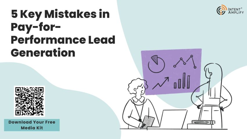 5 Key Mistakes in Pay for Performance Lead Generation