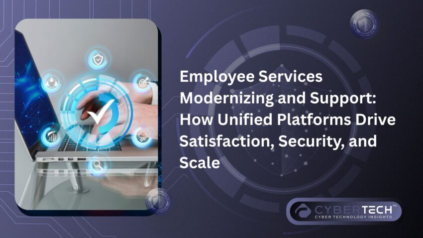 Employee Services Modernizing and Support How Unified Platforms Drive Satisfaction Security and Scale