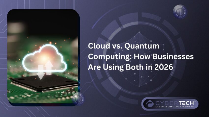 Cloud vs. Quantum Computing How Businesses Are Using Both in 2026 1