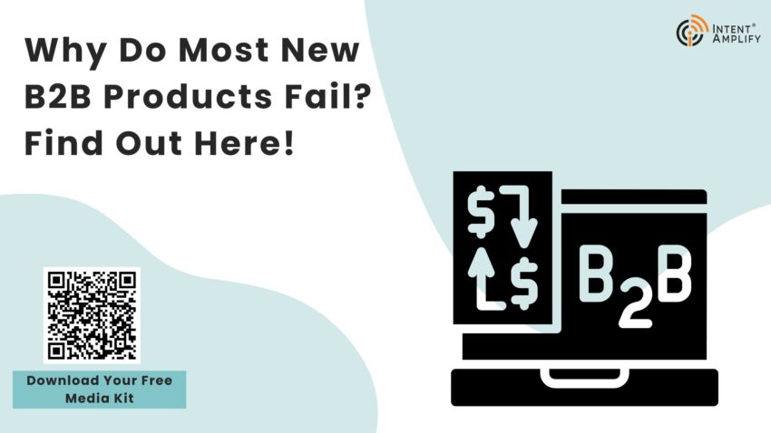 Why Do Most New B2B Products Fail Find Out Here