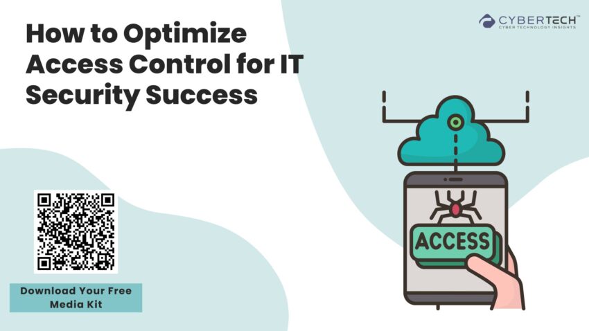 How to Optimize Access Control for IT Security Success