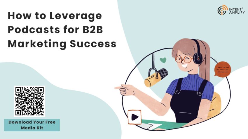 How to Leverage Podcasts for B2B Marketing Success