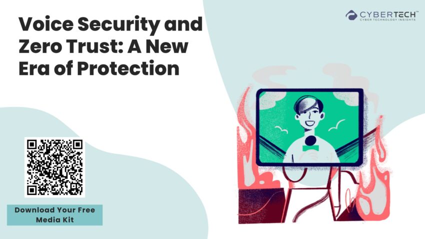 Voice Security and Zero Trust A New Era of Protection