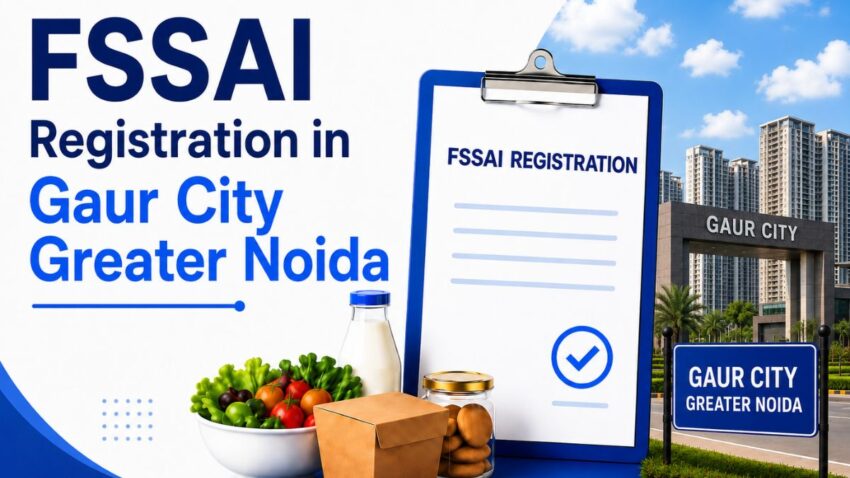 FSSAI Registration in Gaur City Greater Noida
