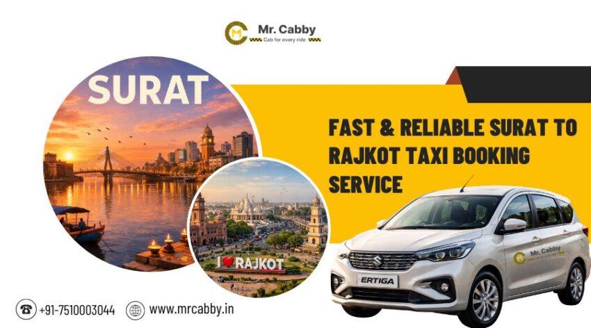 Fast Reliable Surat to Rajkot Taxi Booking Service