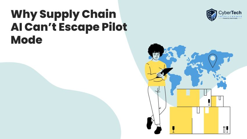 Why Supply Chain AI Cant Escape Pilot Mode