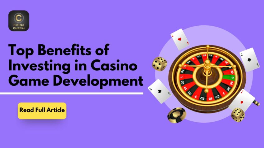 Top Benefits of Investing in Casino Game Development