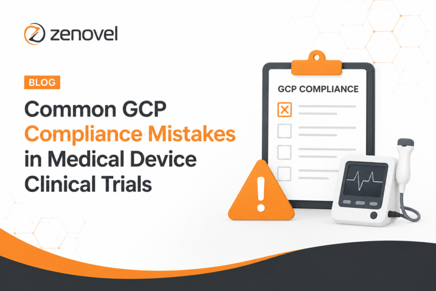 Common GCP Compliance Mistakes in Medical Device Clinical Trials
