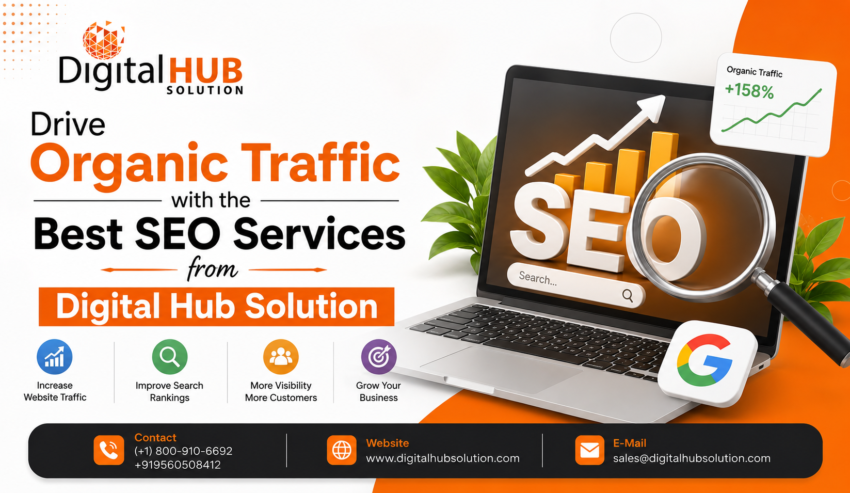Drive Organic Traffic with the Best SEO Services from Digital Hub Solution