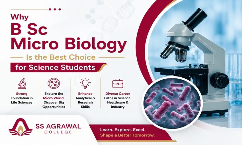 Why B Sc Micro Biology Is the Best Choice for Science Students