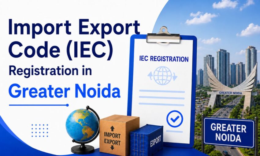 Import Export Code IEC Registration in Greater Noida