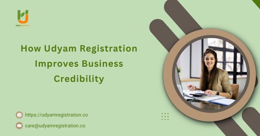 How Udyam Registration Improves Business Credibility