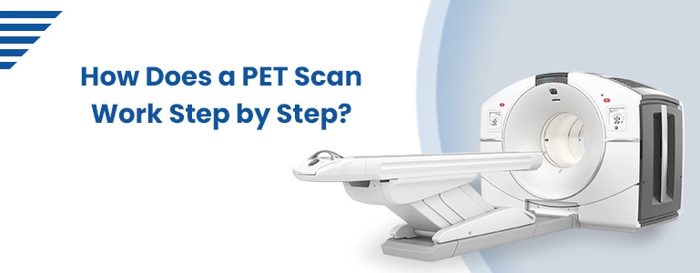 how does a pet scan work step by step