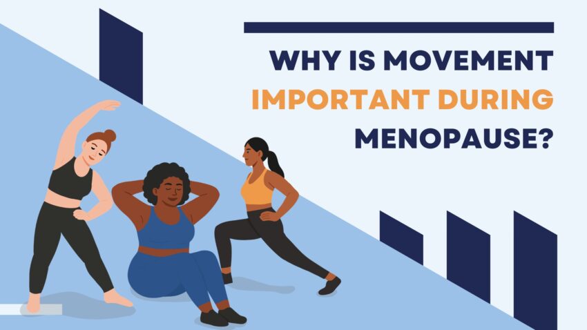 Why Is Movement Important During Menopause