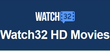 Watch32 HD Movies