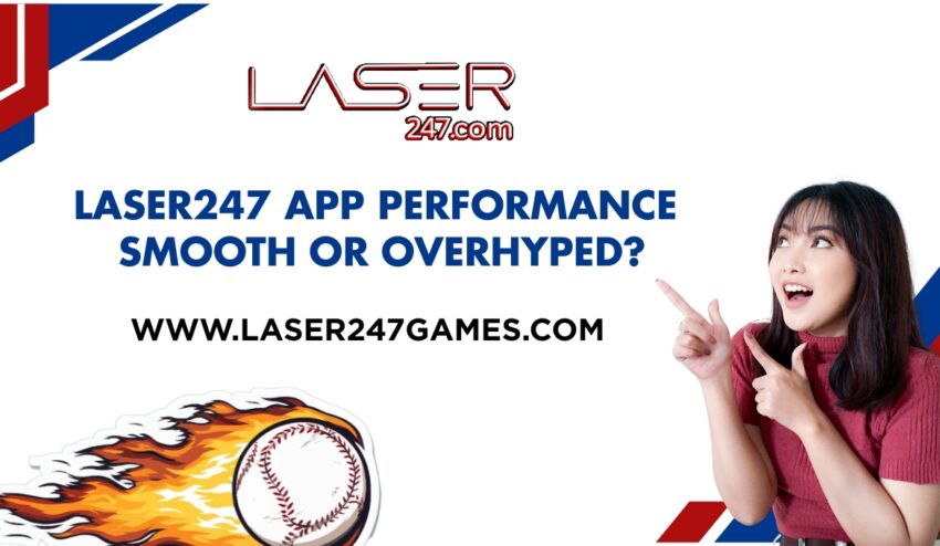 Laser247 App Performance Smooth or Overhyped