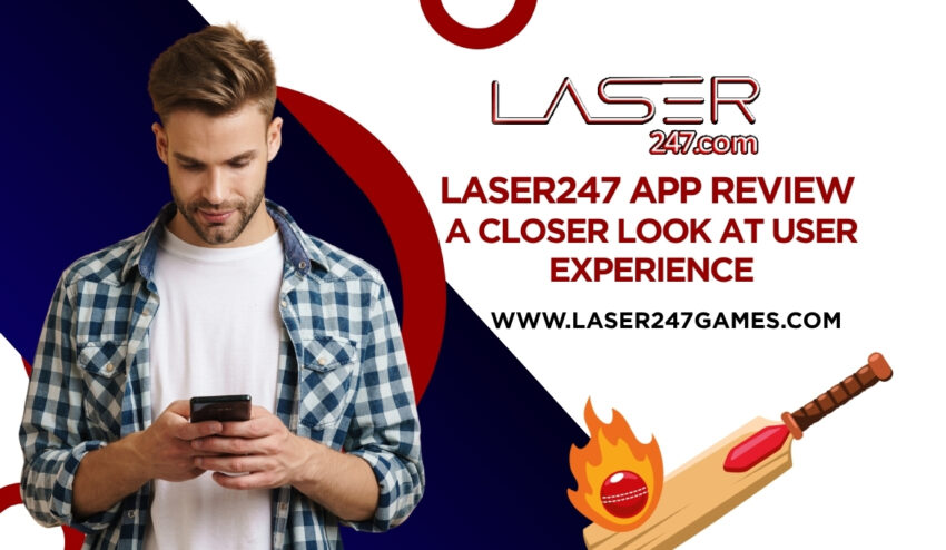 Laser247 App Review A Closer Look at User Experience