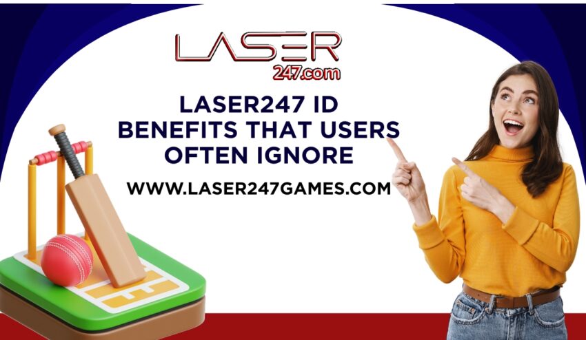 Laser247 ID Benefits That Users Often Ignore