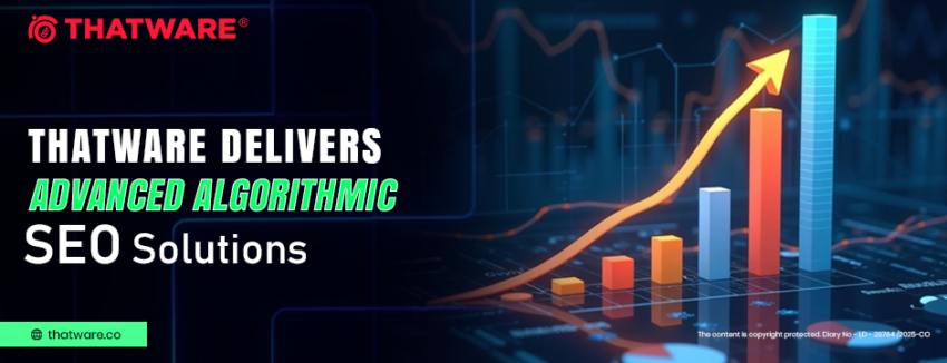ThatWare Delivers Advanced Algorithmic SEO Solutions