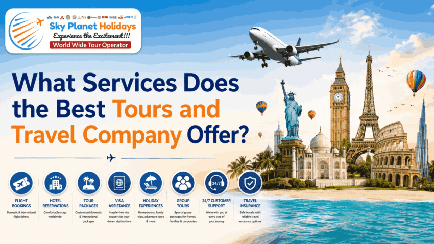 What Services Does the Best Tours and Travel Company Offer 1