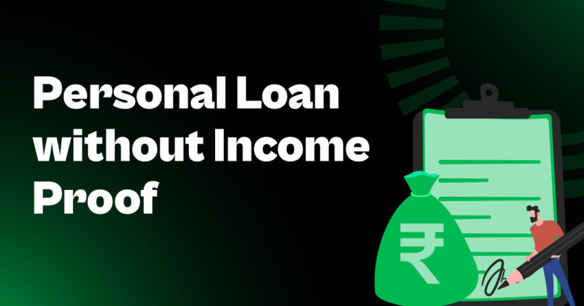 Personal Loan Without Income Proof