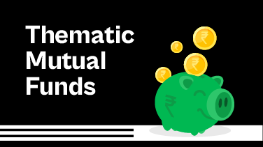 Thematic Mutual Funds