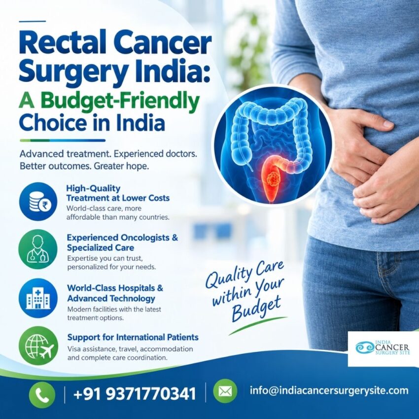 Rectal Cancer Surgery India A Budget Friendly Choice in India