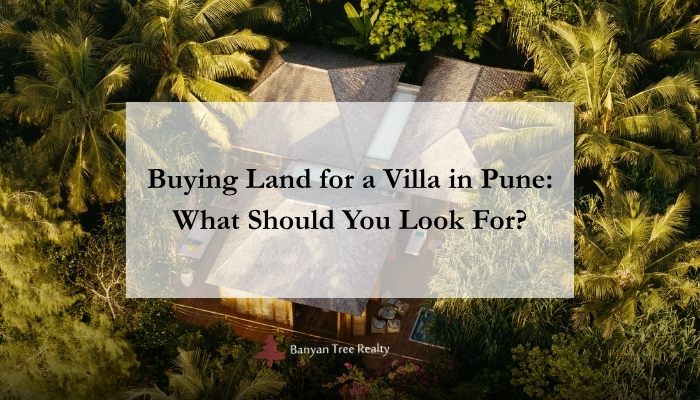Buying Land for a Villa in Pune