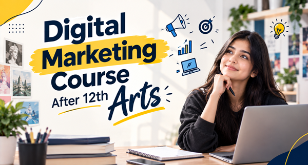 digital marketing course after 12th arts