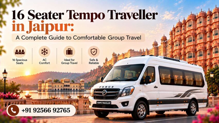 16 Seater Tempo Traveller in Jaipur Complete Guide 200KB