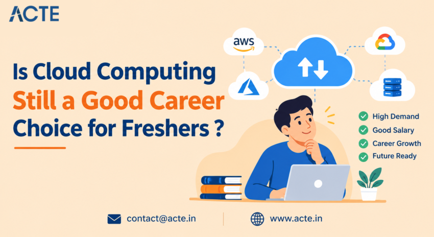 Is Cloud Computing Still a Good Career Choice for Freshers