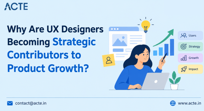 Why Are UX Designers Becoming Strategic Contributors to Product Growth