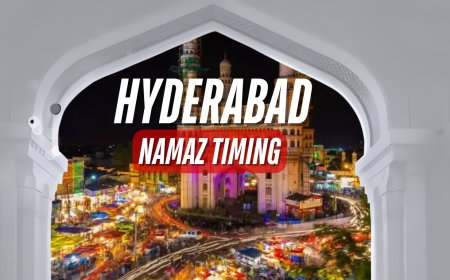 Namaz Timings In Hyderabad & Adjacent Areas