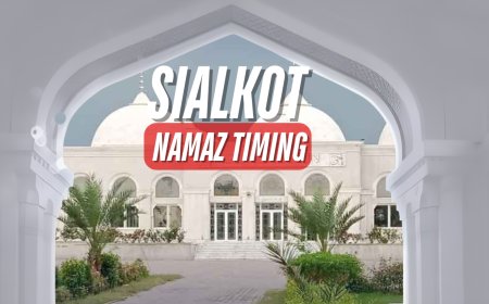 Namaz Timing In Sialkot & Adjacent Areas