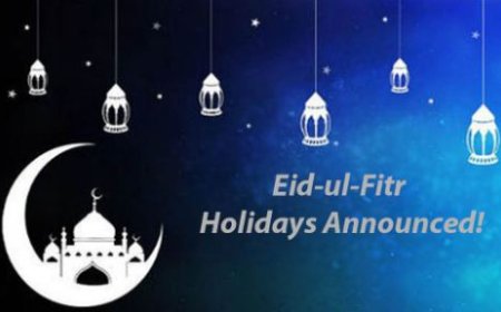 Govt Announces Eid-ul-Fitr Holidays from March 31 to April 2
