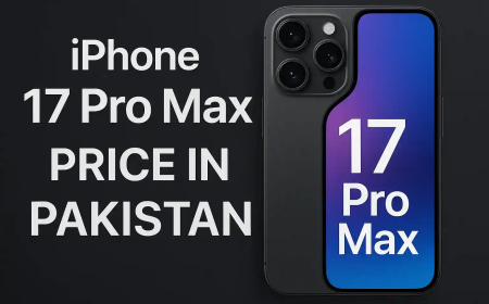 iPhone 17 Pro Max Price in Pakistan: Features & Launch Details