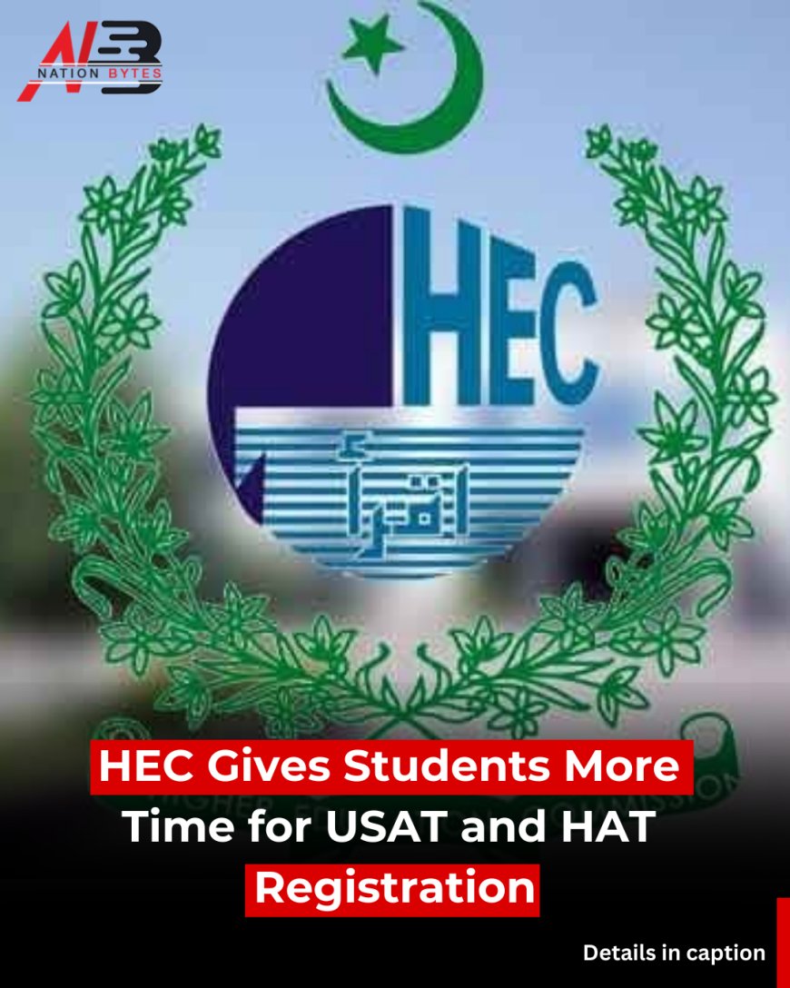 HEC Gives Students More Time for USAT and HAT Registration