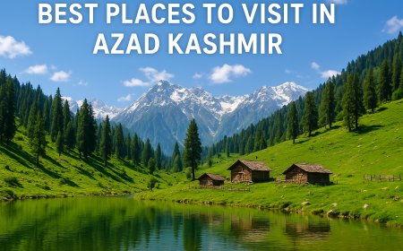 Best Places to Visit in Azad Kashmir – A Complete Travel Guide