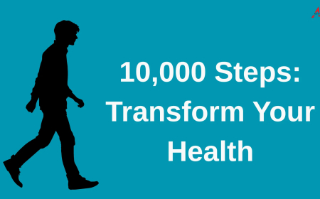 10,000 Steps a Day: Transform Your Health & Life
