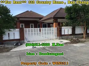 332 Country Home, Ban Chang *** For Rent ***