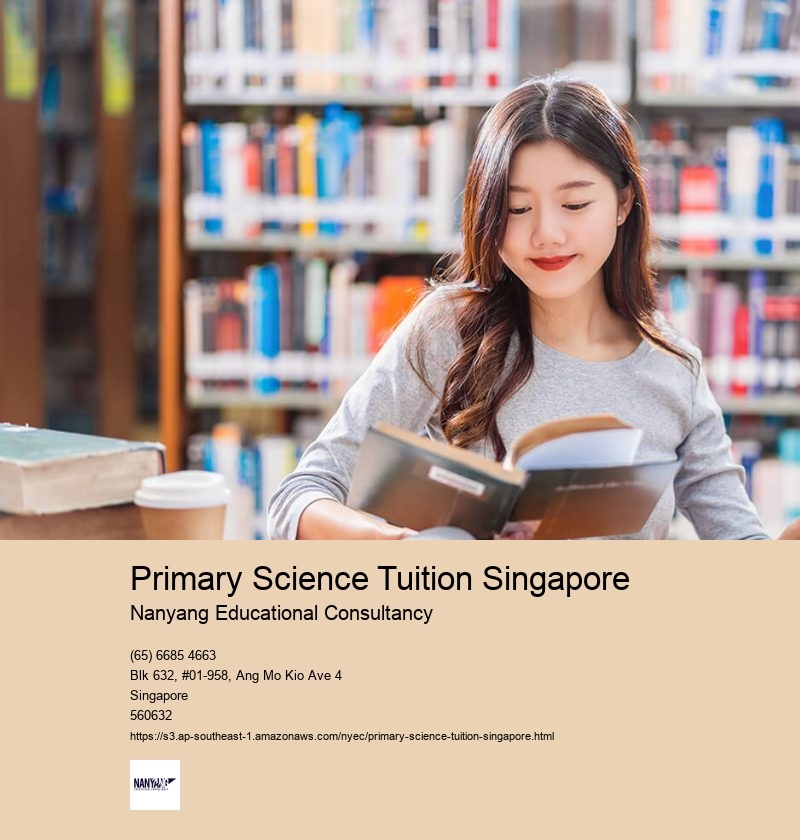 Primary Science Tuition Singapore Nanyang Educational Consultancy Primary Science Tuition Singapore