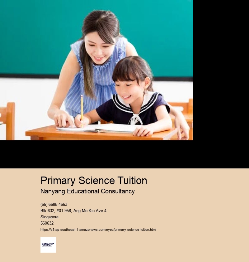 Primary Science Tuition Nanyang Educational Consultancy Primary Science Tuition Singapore