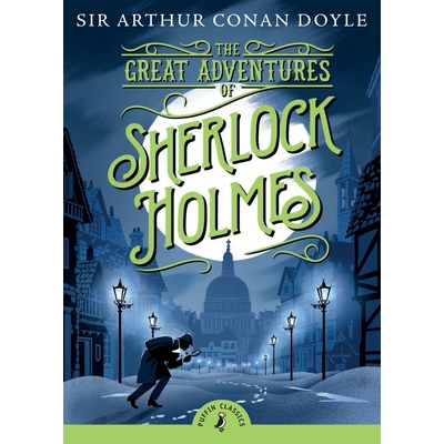 PUFFIN CLASSICS RELAUNCH:GREAT ADV OF SHERLOCK HOLMES
