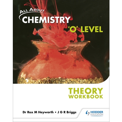 All About Chemistry 'O' Level Theory Workbook*